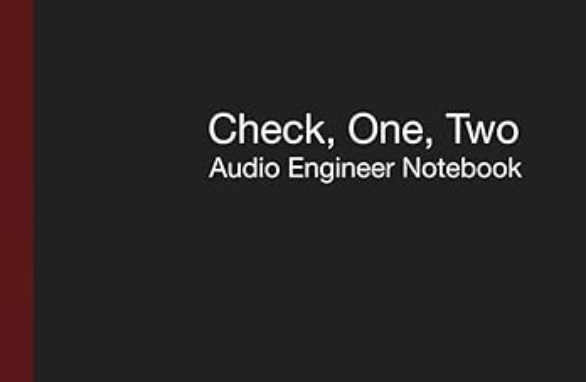 Check: One, Two — The Notebook